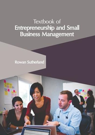 Textbook of Entrepreneurship and Small Business Management