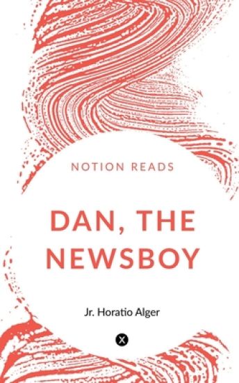 Dan, the Newsboy.