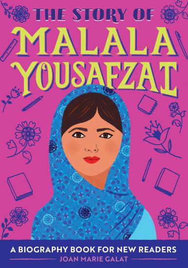 The Story of Malala Yousafzai: An Inspiring Biography for Young Readers
