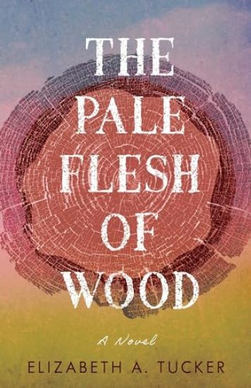 The Pale Flesh of Wood
