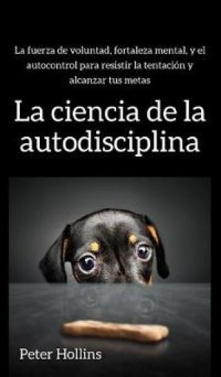 La ciencia de la autodisciplina