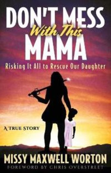 Don't Mess With This Mama