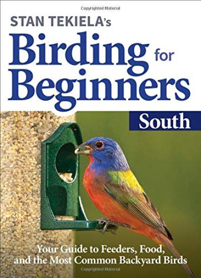 Stan Tekiela's Birding for Beginners: South