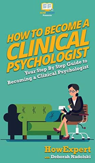 How To Become a Clinical Psychologist