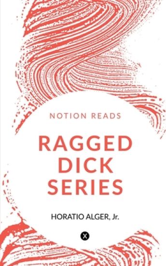 Ragged Dick Series