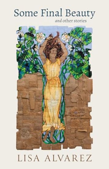 Some Final Beauty and Other Stories