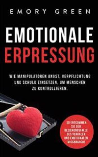 Emotionale Erpresser