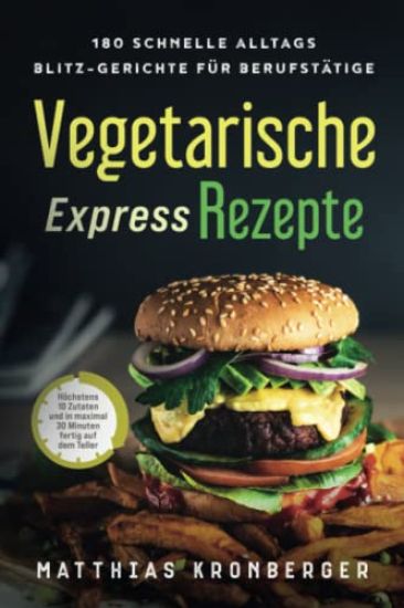 Vegetarische Express-Rezepte