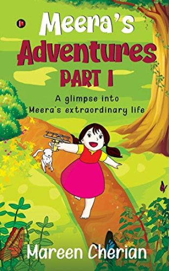 Meera's Adventures - Part I