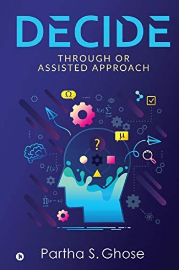 D E C I D E: Through OR Assisted Approach