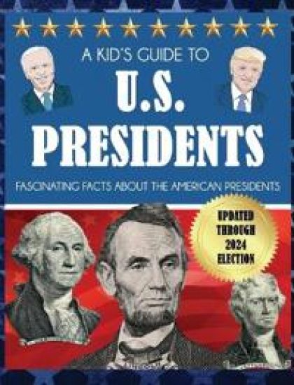 A Kid's Guide to U.S. Presidents
