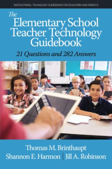 The Elementary School Teacher Technology Guidebook