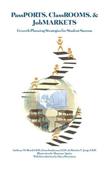 PassPORTS, ClassROOMS, & JobMARKETS: Growth Planning Strategies for Student Success