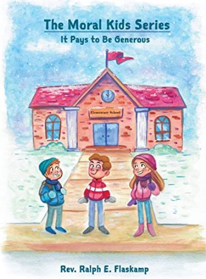 The Moral Kids Series: It Pays to Be Generous