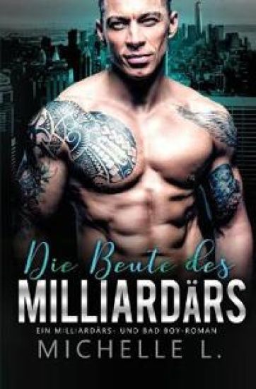 Die Beute des Milliardärs