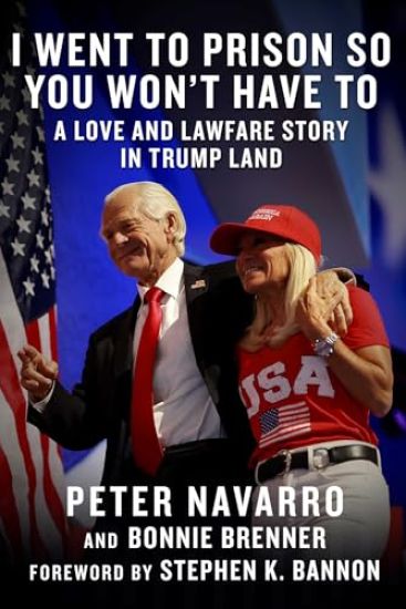 I Went to Prison So You Won't Have to: A Love and Lawfare Story in Trump Land