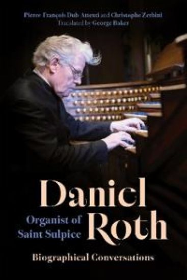 Daniel Roth, Organist of Saint Sulpice