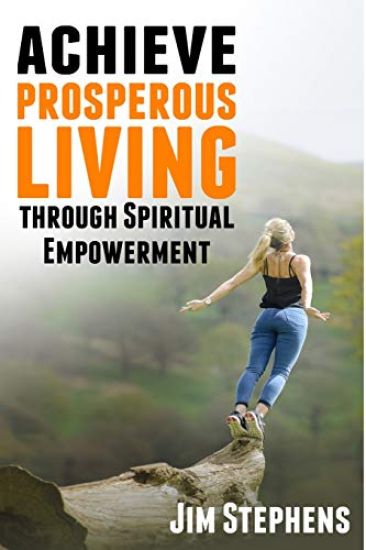 Achieve Prosperous Living Through Spiritual Empowerment