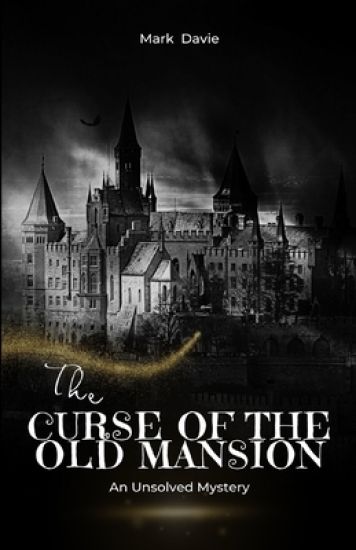 The Curse of the Old Mansion