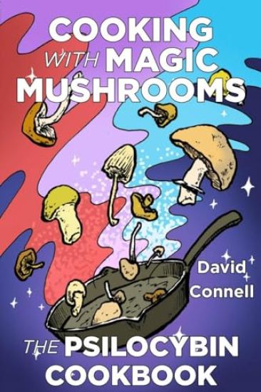 Cooking with Magic Mushrooms