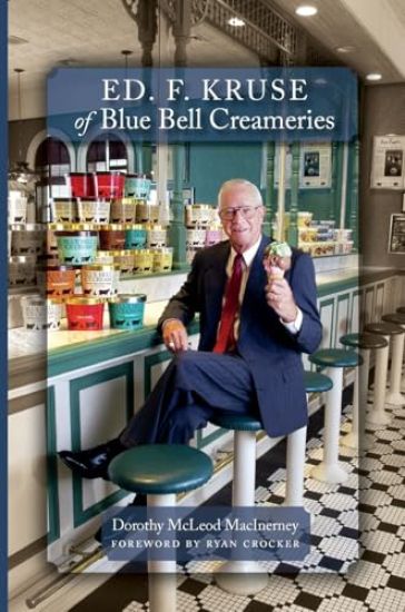 Ed. F. Kruse of Blue Bell Creameries