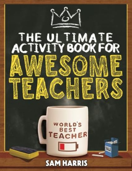 The Ultimate Activity ?Book for ?Awesome ?Teachers
