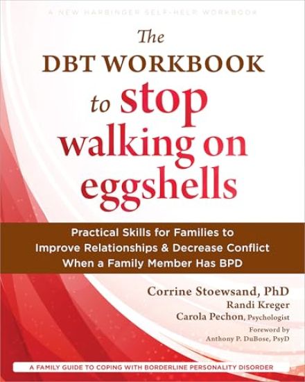 The DBT Workbook to Stop Walking on Eggshells