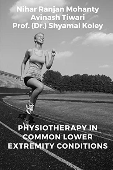 Physiotherapy in Common Lower Extremity Conditions