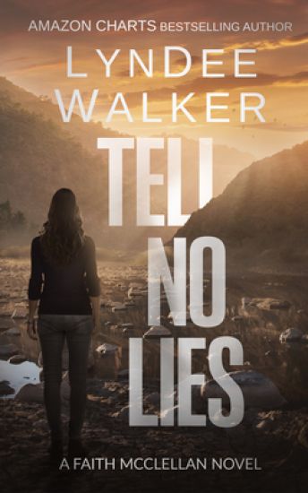 Tell No Lies: A Faith McClellan Novel