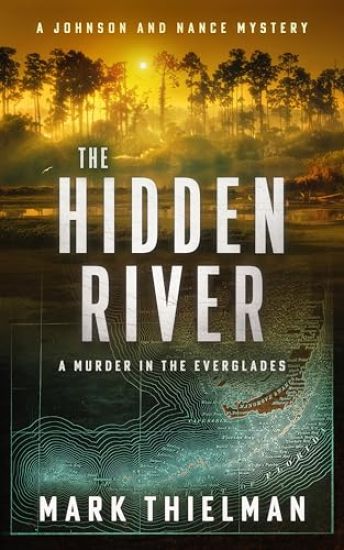 The Hidden River: A Murder in the Everglades