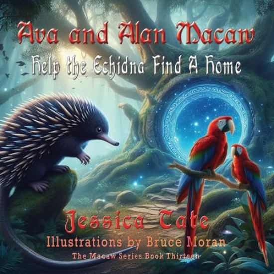 Ava and Alan Macaw Help the Echidna Find a Home