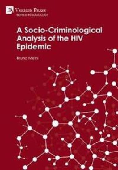 A Socio-Criminological Analysis of the HIV Epidemic