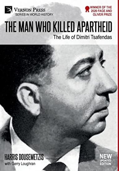 The Man who Killed Apartheid: The Life of Dimitri Tsafendas