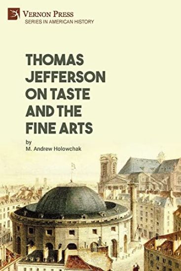 Thomas Jefferson on Taste and the Fine Arts