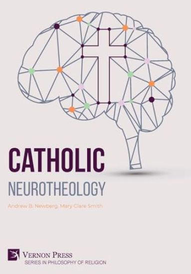 Catholic Neurotheology
