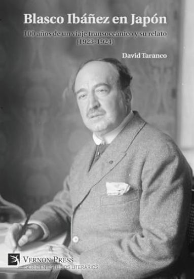 Blasco Ibáñez en Japón: 100 años de un viaje transoceánico y su relato (1923-1924)