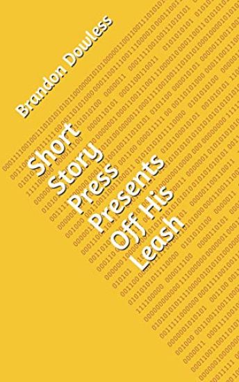 Short Story Press Presents Off His Leash