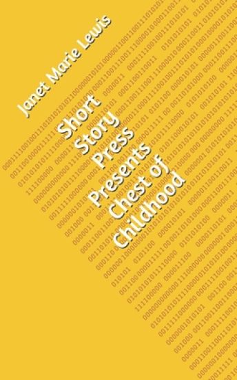 Short Story Press Presents Chest of Childhood