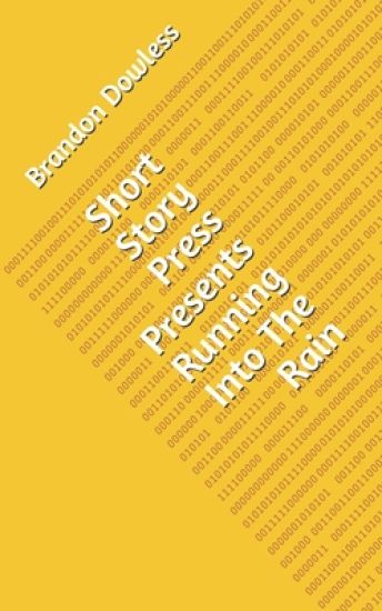 Short Story Press Presents Running Into The Rain