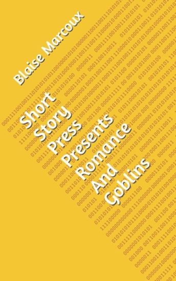 Short Story Press Presents Romance And Goblins