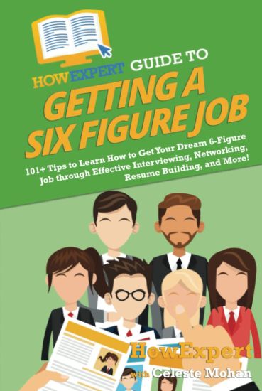HowExpert Guide to Getting a Six Figure Job