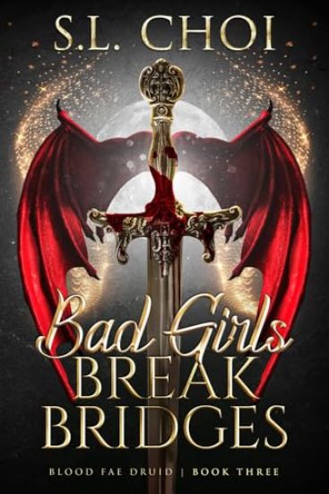 Bad Girls Break Bridges