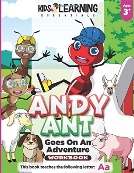 Andy Ant Goes On An Adventure Workbook: Andy Ant goes on an adventure throughout his neighborhood. Come along and find out what fun Andy has trying ne