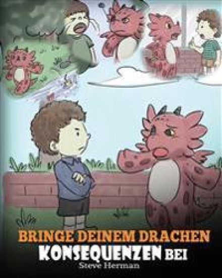 Bringe deinem Drachen Konsequenzen bei