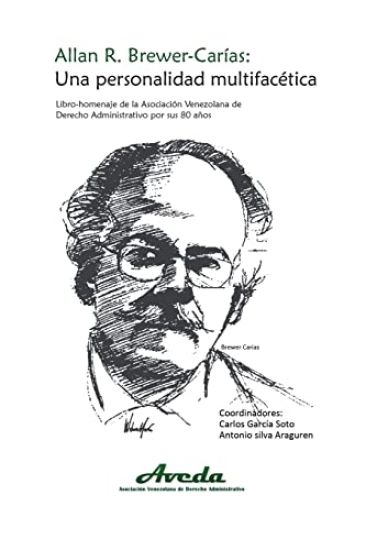 Allan R. Brewer-Carías. Una Personalidad Multifacética