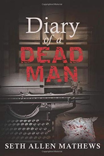 Diary Of A Dead Man