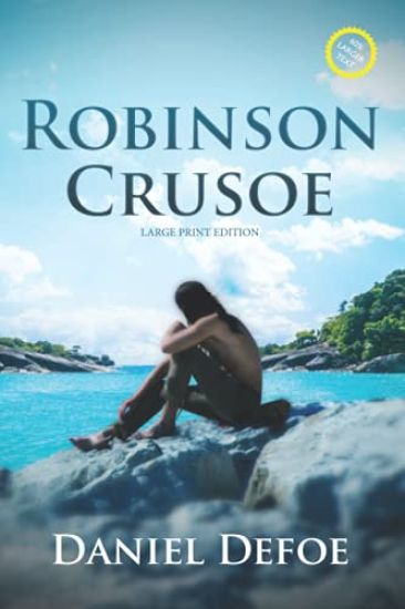 Robinson Crusoe (Annotated, Large Print)