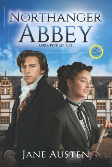 Northanger Abbey (Annotated, Large Print)