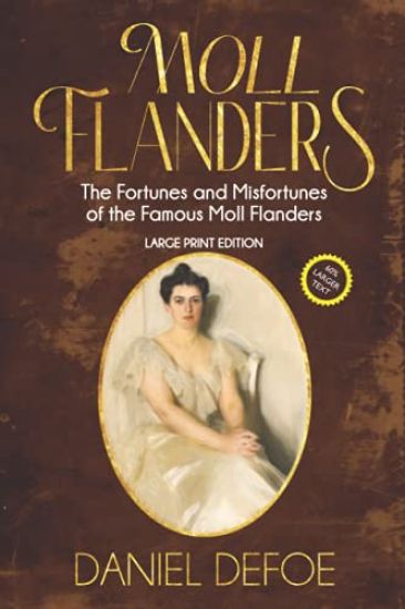 Moll Flanders (Annotated, Large Print)