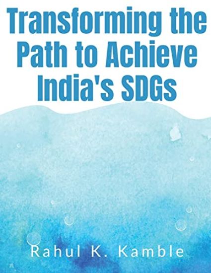 Transforming the Path to Achieve India's SDGs